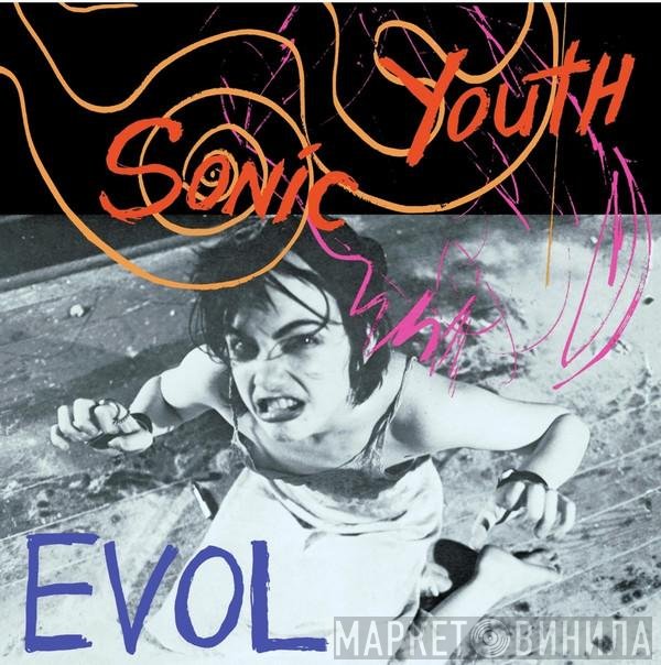 Sonic Youth  - EVOL