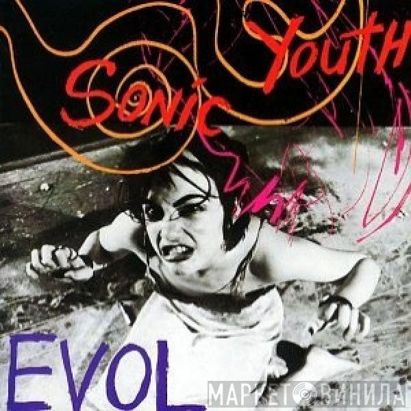Sonic Youth  - EVOL