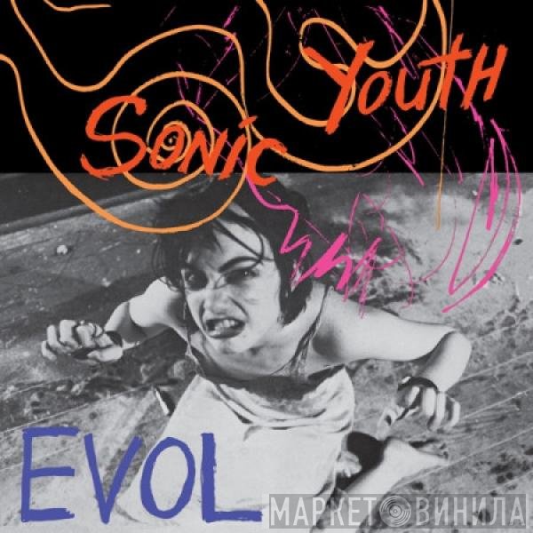 Sonic Youth  - EVOL