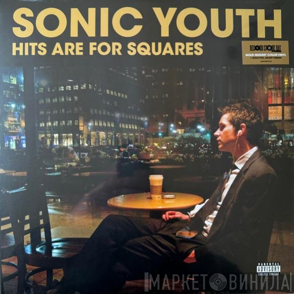 Sonic Youth - Hits Are For Squares