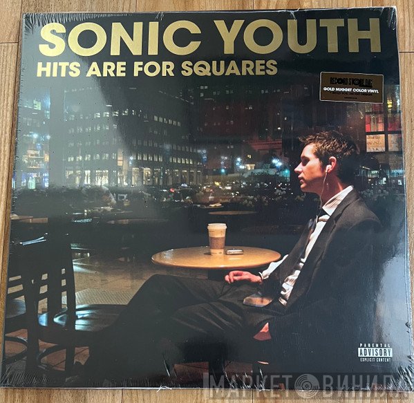 Sonic Youth - Hits Are For Squares