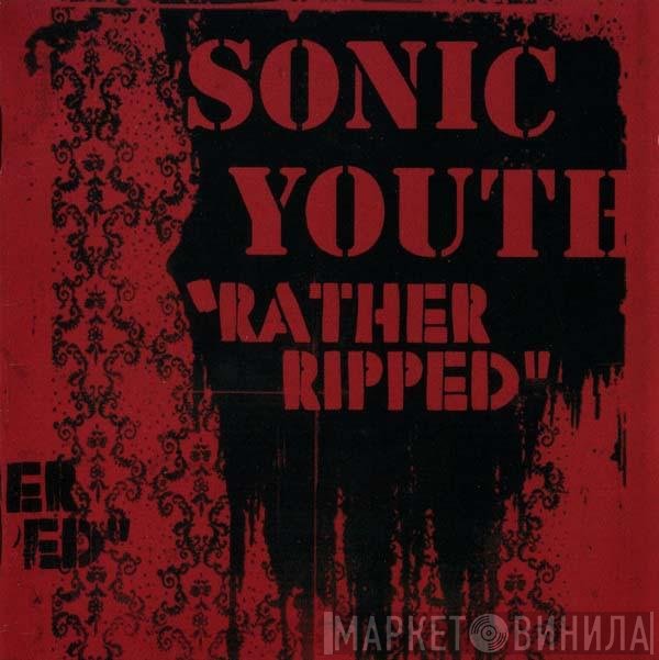 Sonic Youth  - Rather Ripped