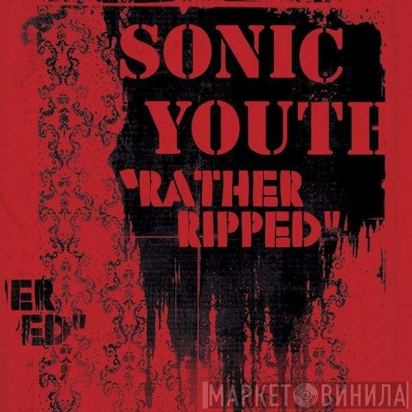 Sonic Youth  - Rather Ripped