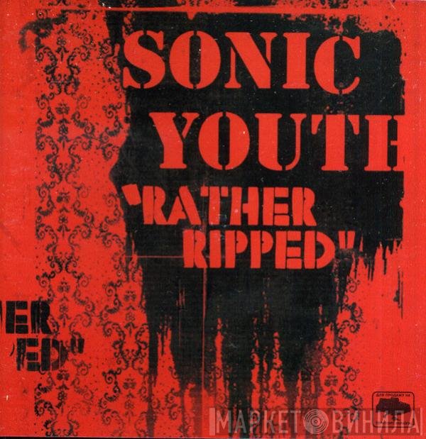 Sonic Youth  - Rather Ripped