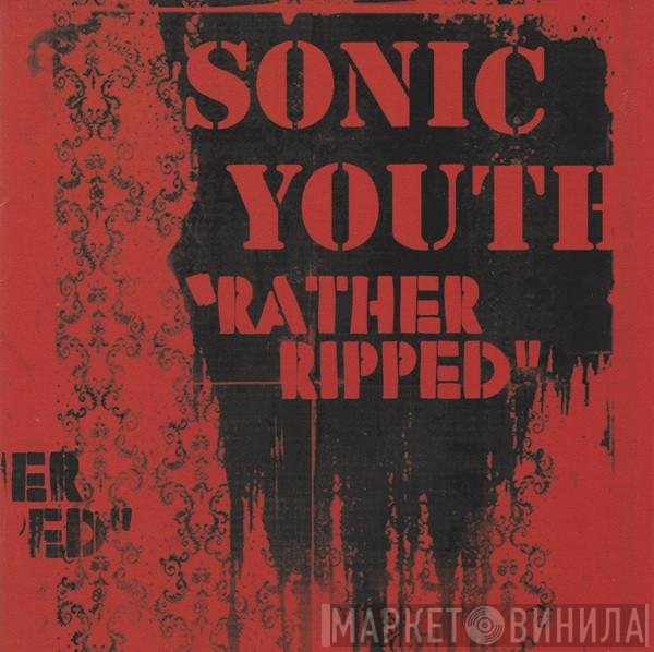 Sonic Youth  - Rather Ripped