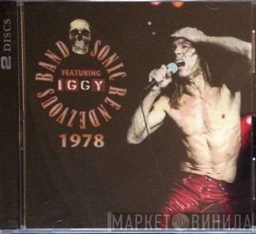 Sonic's Rendezvous Band Featuring Iggy Pop  - 1978