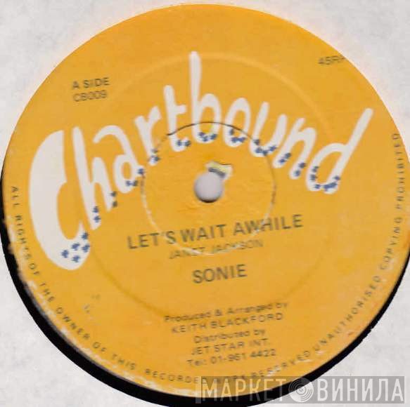 Sonie  - Let's Wait Awhile