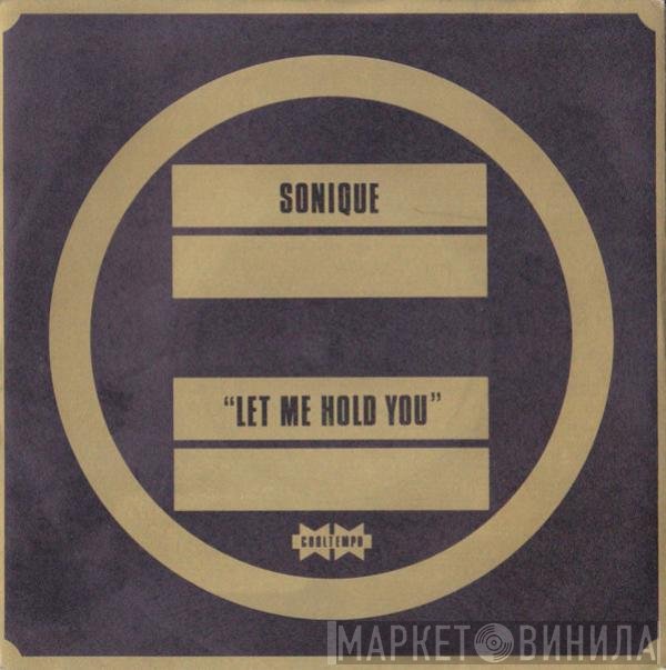 Sonique - Let Me Hold You