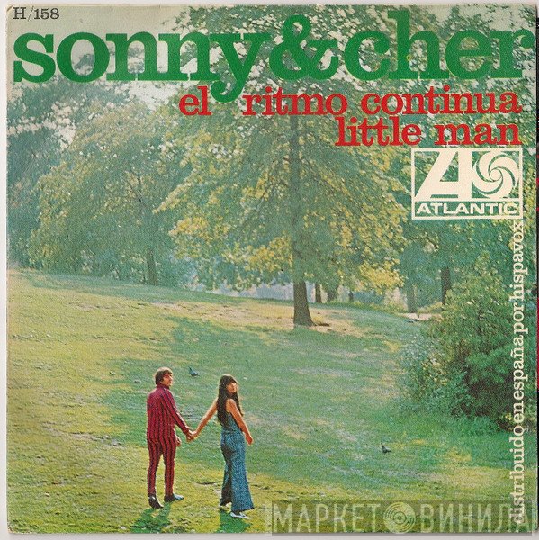 Sonny & Cher  - El Ritmo Continua / Little Man