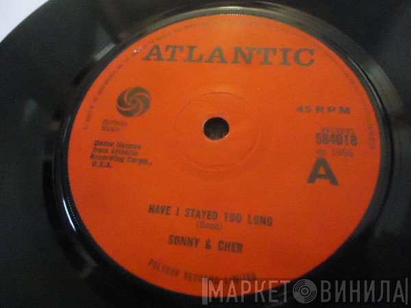 Sonny & Cher - Have I Stayed Too Long