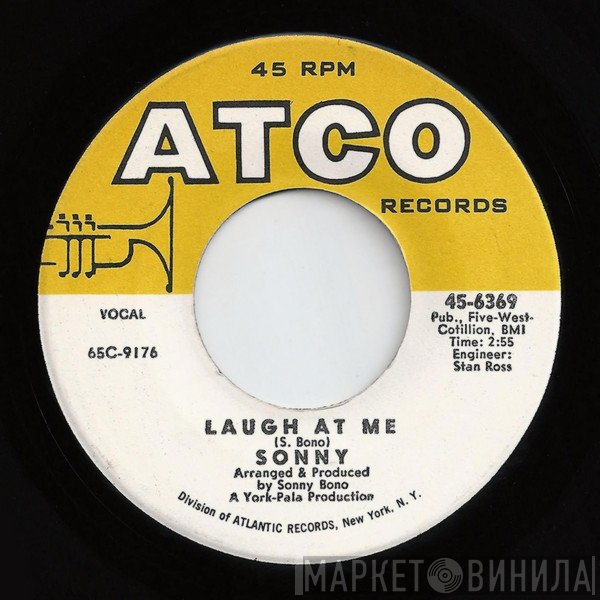 Sonny Bono / Sonny's Group  - Laugh At Me / Tony