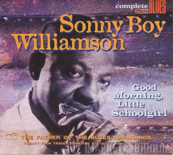 Sonny Boy Williamson - Good Morning, Little Schoolgirl