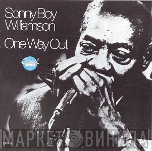 Sonny Boy Williamson   - One Way Out