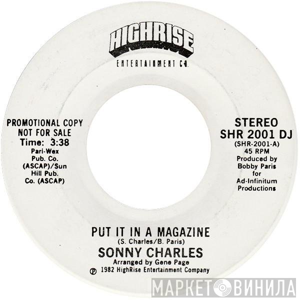 Sonny Charles - Put It In A Magazine
