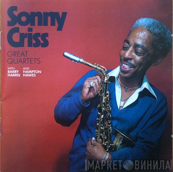 Sonny Criss, Barry Harris , Hampton Hawes - Great Quartets