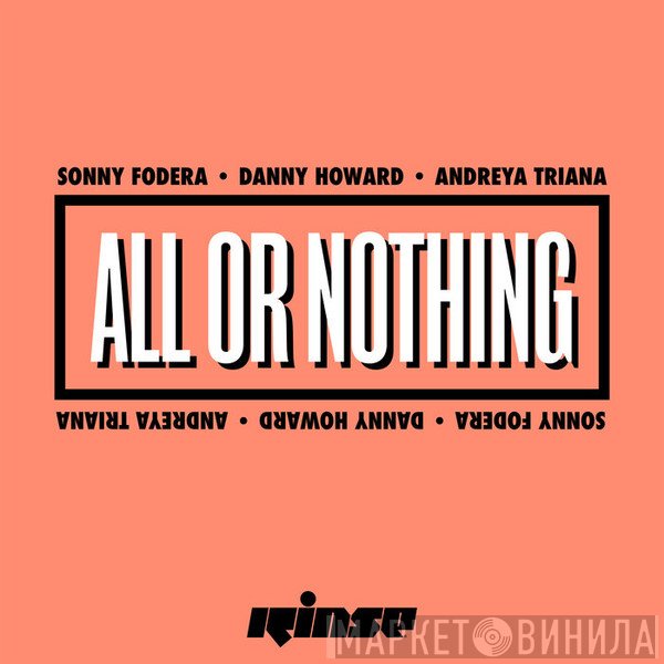 Sonny Fodera · Danny Howard  · Andreya Triana  - All Or Nothing (Edit)