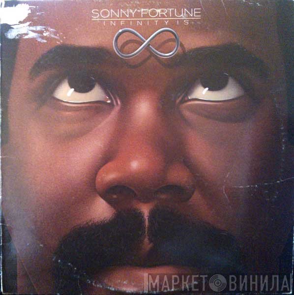 Sonny Fortune  - Infinity Is