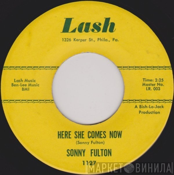 Sonny Fulton - Here She Comes Now / A Lovely Relationship