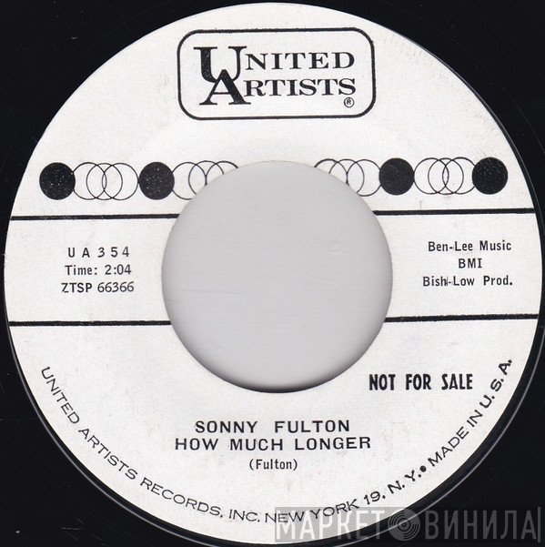 Sonny Fulton - How Much Longer / I'm Gonna Try Ya