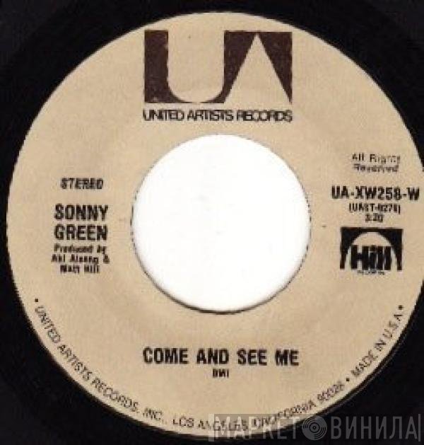 Sonny Green - Come And See Me / Funny How Time Slips Away
