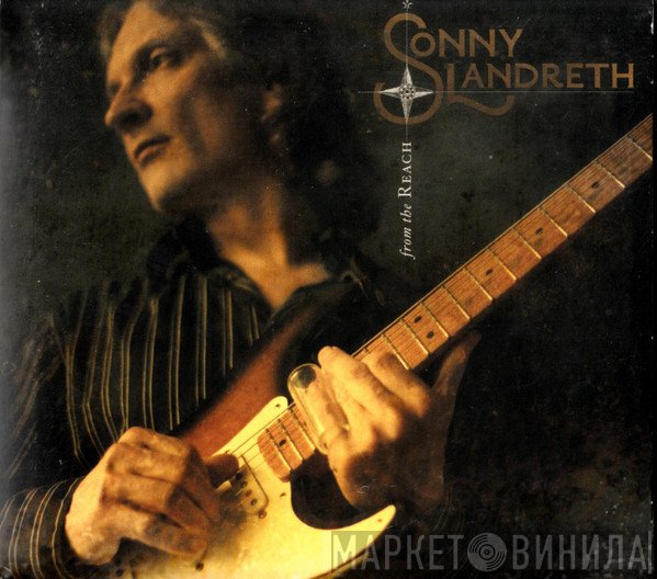 Sonny Landreth - From The Reach