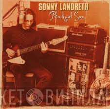 Sonny Landreth - Prodigal Son