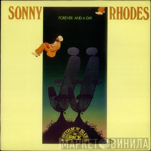 Sonny Rhodes - Forever And A Day