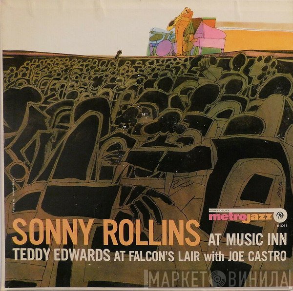 Sonny Rollins / Teddy Edwards With Joe Castro  - At Music Inn / At Falcon's Lair