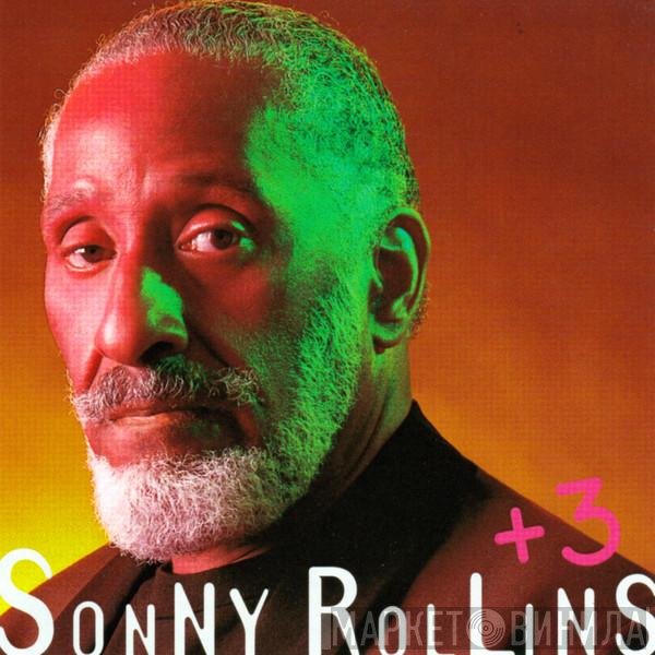 Sonny Rollins  - +3