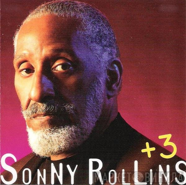 Sonny Rollins - +3