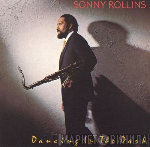 Sonny Rollins  - Dancing In The Dark