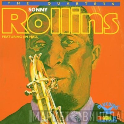 Sonny Rollins, Jim Hall - The Quartets