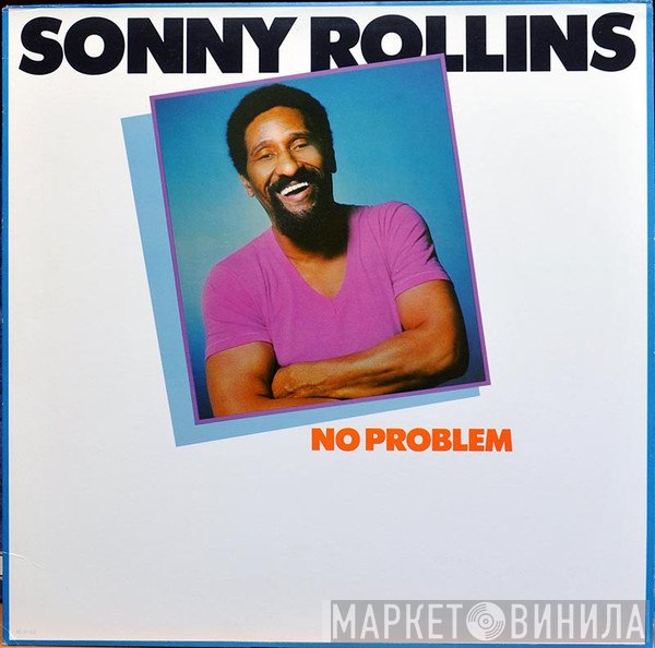 Sonny Rollins  - No Problem