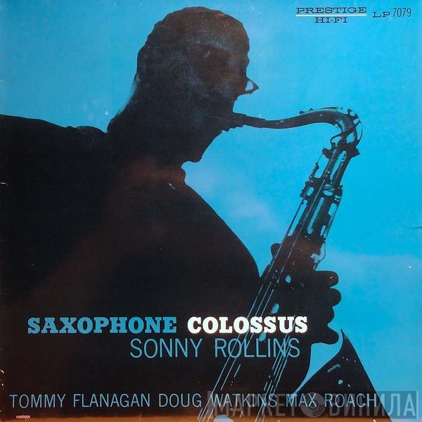 Sonny Rollins  - Saxophone Colossus