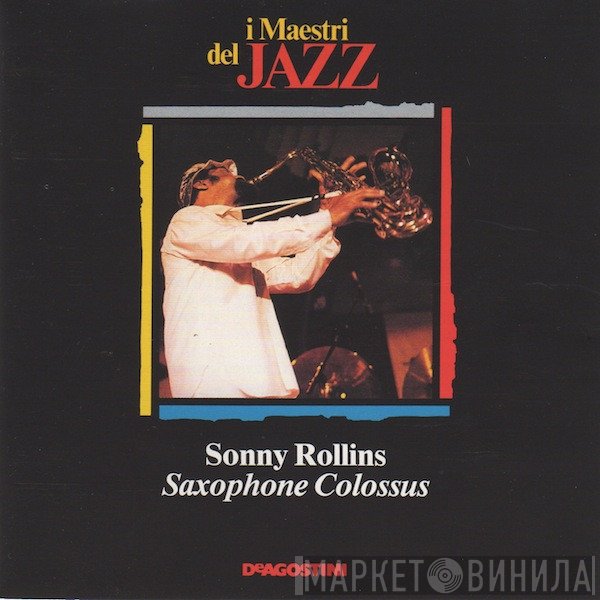 Sonny Rollins  - Saxophone Colossus