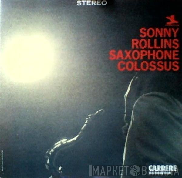 Sonny Rollins  - Saxophone Colossus