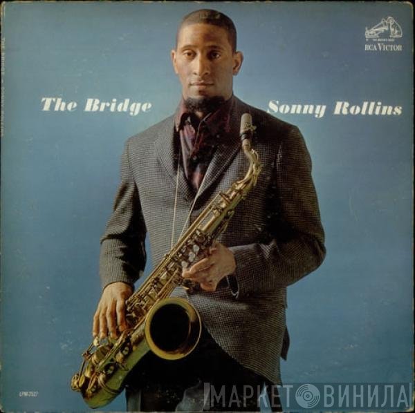 Sonny Rollins  - The Bridge