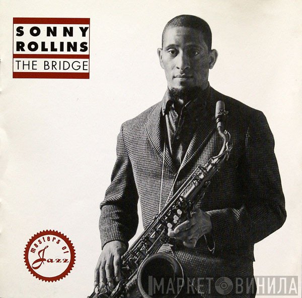 Sonny Rollins  - The Bridge