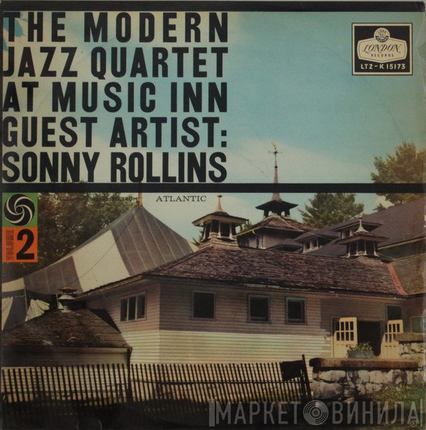Sonny Rollins, The Modern Jazz Quartet - The Modern Jazz Quartet At Music Inn —  Volume 2