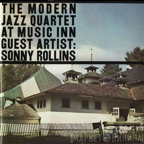 Sonny Rollins, The Modern Jazz Quartet - The Modern Jazz Quartet At Music Inn — Volume 2