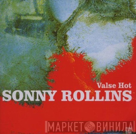 Sonny Rollins - Valse Hot