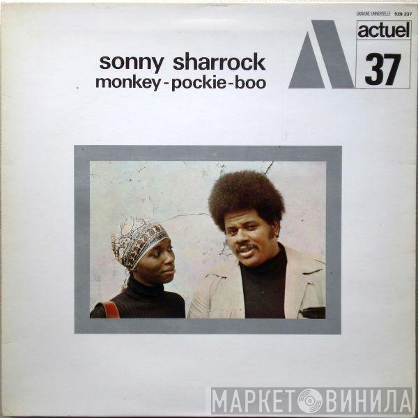 Sonny Sharrock  - Monkey-Pockie-Boo
