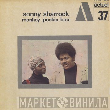 Sonny Sharrock  - Monkey-Pockie-Boo