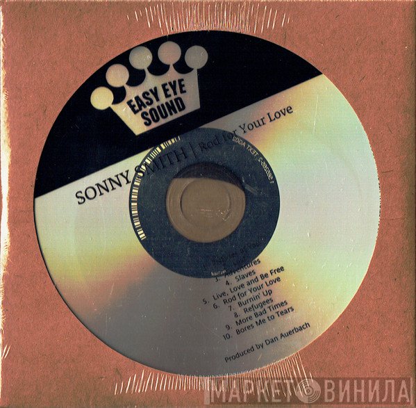Sonny Smith - Rod For Your Love