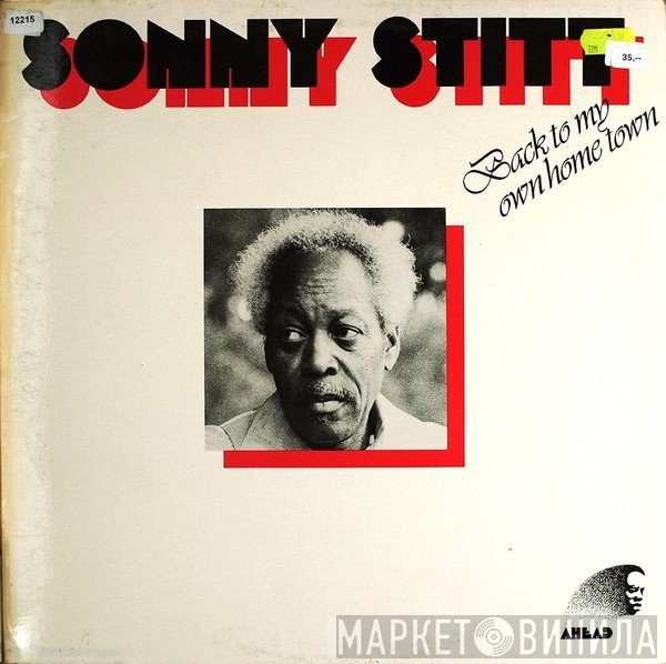 Sonny Stitt - Back To My Own Home Town