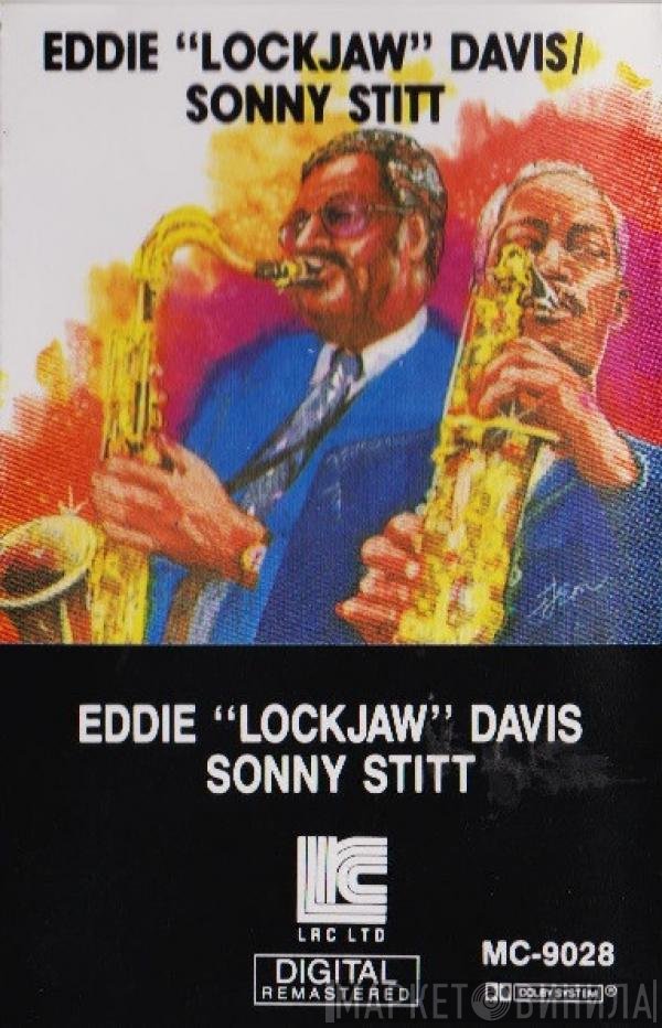 Sonny Stitt, Eddie "Lockjaw" Davis - Eddie "Lockjaw" Davis Sonny Stitt