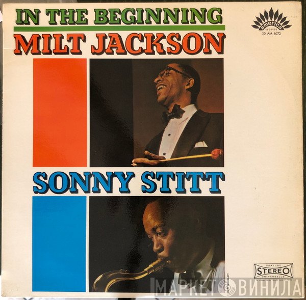 Sonny Stitt, Milt Jackson - In The Beginning