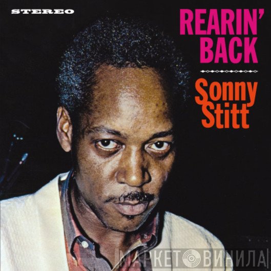 Sonny Stitt - Rearin' Back + Tribute To Duke Ellington