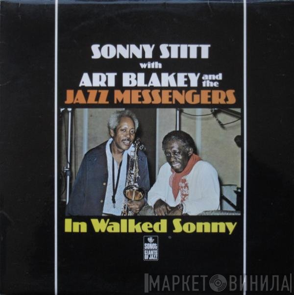 Sonny Stitt With Art Blakey & The Jazz Messengers  - In Walked Sonny