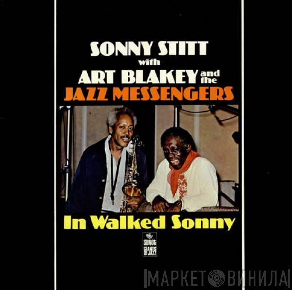 Sonny Stitt With Art Blakey & The Jazz Messengers  - In Walked Sonny
